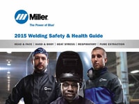 Miller Introduces New Welding Safety & Health Guide