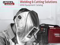 Lincoln Electric 2016 Welding and Cutting Catalog