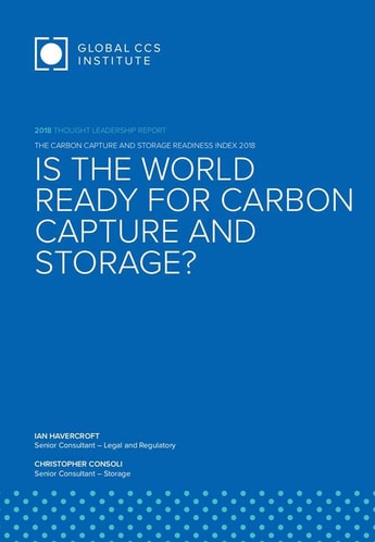 The Global CCS Institute releases The Carbon Capture and Storage Readiness Index 2018