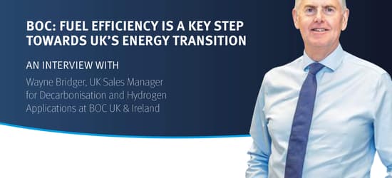 BOC: Fuel efficiency is a key step towards UK’s energy transition