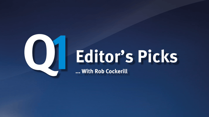 Video: Q1 Editor’s Picks 2023