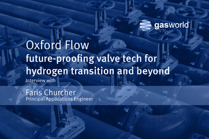 Oxford Flow future-proofing valve tech for hydrogen transition and beyond