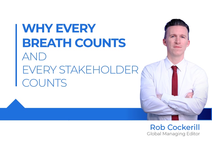 Every breath counts – right now, every stakeholder counts too