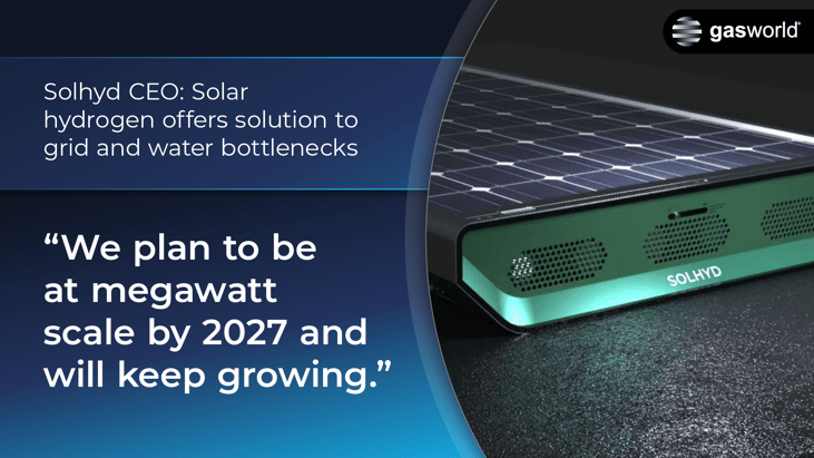 Solhyd CEO: Solar hydrogen offers a solution to grid and water bottlenecks